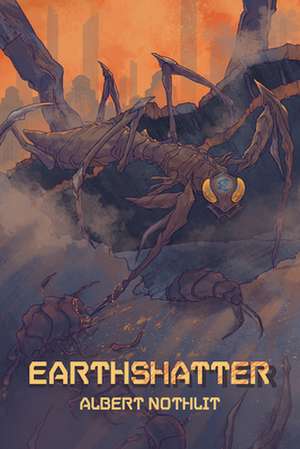 Earthshatter de Albert Nothlit