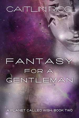 Fantasy for a Gentleman de Caitlin Ricci