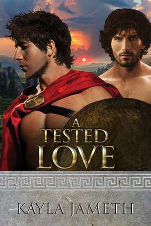 A Tested Love de Kayla Jameth