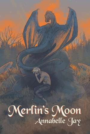 Merlin's Moon de Annabelle Jay