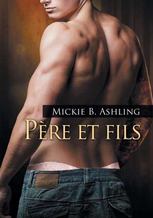 Pre Et Fils de Mickie B Ashling