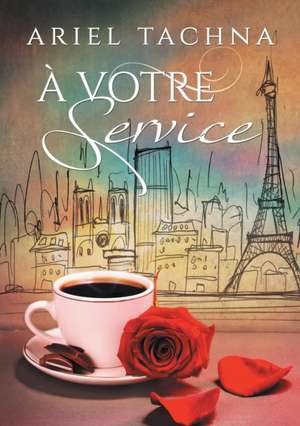 votre service de Ariel Tachna