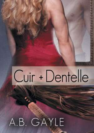 Cuir + Dentelle (Translation) de A Gayle