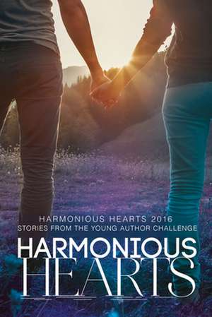 Harmonious Hearts 2016 de Anne Regan