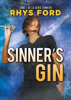 Sinner's Gin (Franais) de Rhys Ford