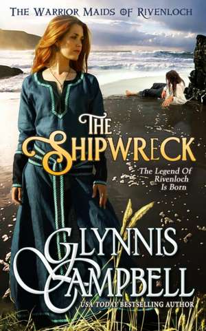 The Shipwreck de Glynnis Campbell