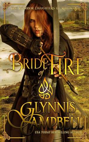 Bride of Fire de Glynnis Campbell