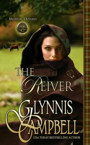 The Reiver de Glynnis Campbell