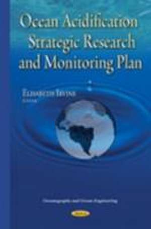 Ocean Acidification Strategic Research & Monitoring Plan de Elisabeth Irvine