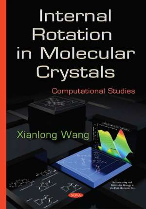 Internal Rotation in Molecular Crystals de Xianlong Wang