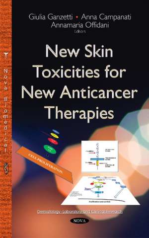 New Skin Toxicities for New Anticancer Therapies de Giulia Ganzetti