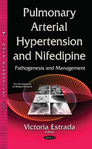 Pulmonary Arterial Hypertension & Nifedipine de Victoria Estrada