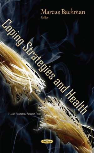 Coping Strategies & Health de Marcus Bachman