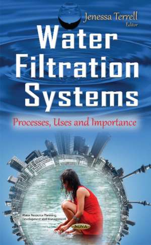 Water Filtration Systems: Processes, Uses & Importance de Jenessa Terrell