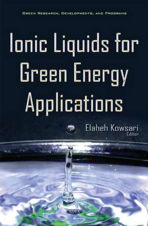 Ionic liquids for Green Energy Applications de Elaheh Kowsari