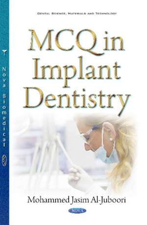 MCQ in Implant Dentistry de Mohammed Jasim Mohammed Jasim Al-Juboori BDS, MSc