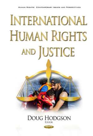 International Human Rights & Justice de Professor Doug Hodgson