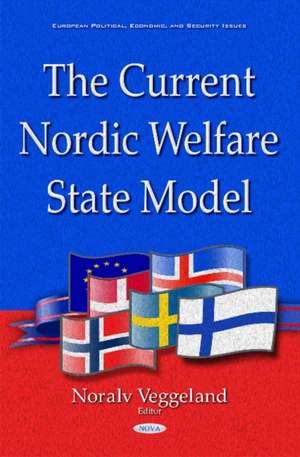 Current Nordic Welfare State Model de Noralv Veggeland