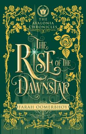 The Rise of the Dawnstar de Farah Oomerbhoy