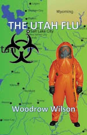 The Utah Flu de Woodrow Wilson