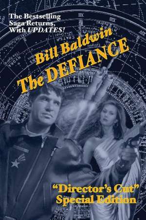 The Defiance: Director's Cut Edition (the Helmsman Saga Book 7) de Bill Baldwin