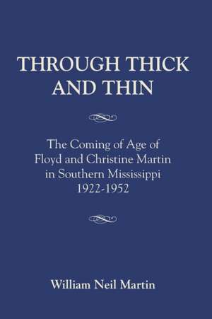 THROUGH THICK AND THIN de William Neil Martin