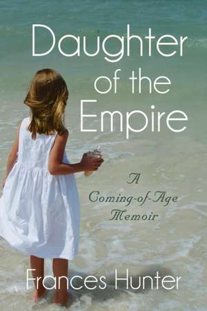 DAUGHTER OF THE EMPIRE de Frances Hunter