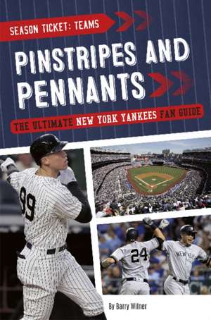 Pinstripes and Pennants de Barry Wilner