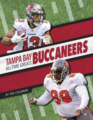 Tampa Bay Buccaneers All-Time Greats de Ted Coleman