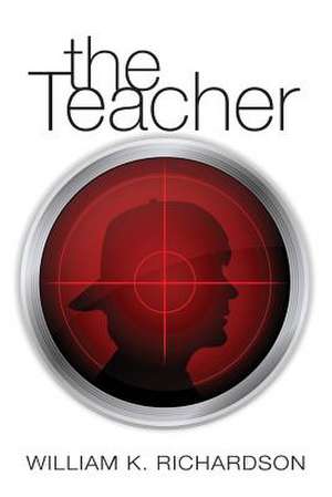 The Teacher de William K. Richardson