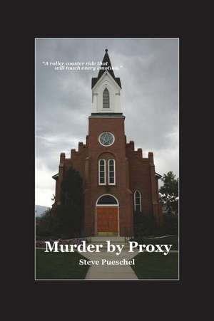 Murder by Proxy de Steve Pueschel