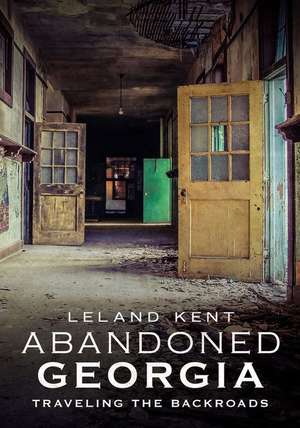 Abandoned Georgia de Leland Kent