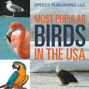 Most Popular Birds in the USA: How to Save the Sinking Marriage de Speedy Publishing LLC