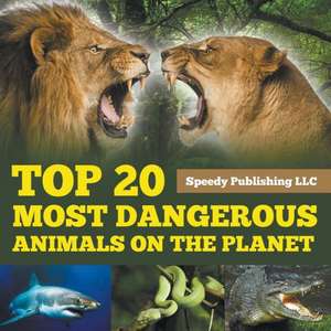 Top 20 Most Dangerous Animals on the Planet: How to Save the Sinking Marriage de Speedy Publishing LLC