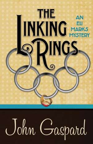 THE LINKING RINGS de John Gaspard