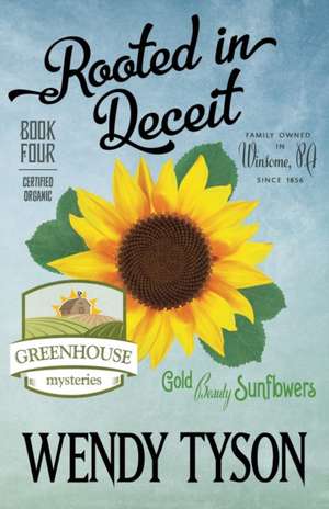 ROOTED IN DECEIT de Wendy Tyson