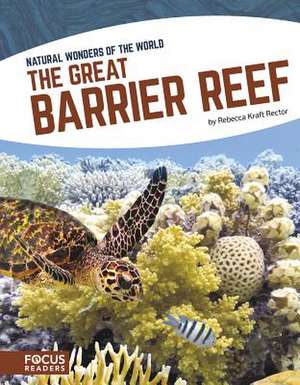 The Great Barrier Reef de Rebecca Kraft Rector