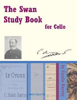 The Swan Study Book for Cello de Cassia Harvey