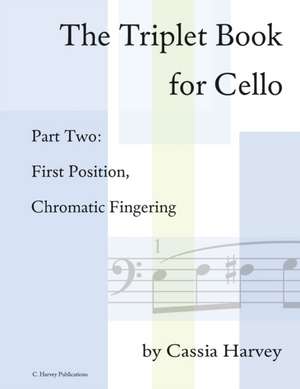 The Triplet Book for Cello Part Two de Cassia Harvey