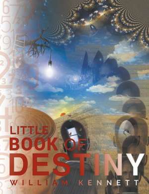 Little Book of Destiny de William Kennett