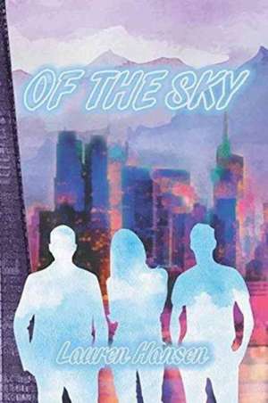 Of The Sky de Lauren Hansen