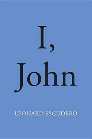 I, John de Leonard Escudero