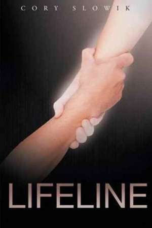 Lifeline de Cory Slowik