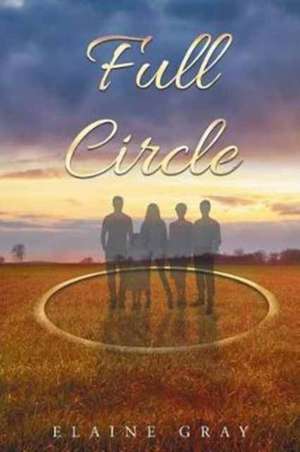 Full Circle de Elaine Gray