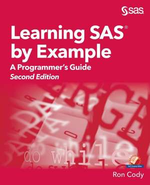 Learning SAS by Example de Ron Cody