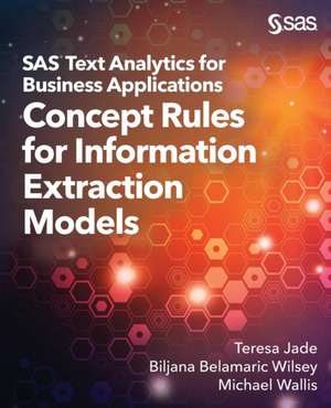 SAS Text Analytics for Business Applications de Teresa Jade