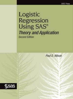 Logistic Regression Using SAS de Paul D. Allison