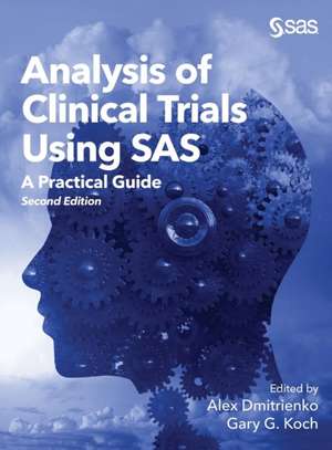 Analysis of Clinical Trials Using SAS de Alex Dmitrienko