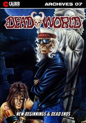 Deadworld Archives - Book Seven de Gary Reed