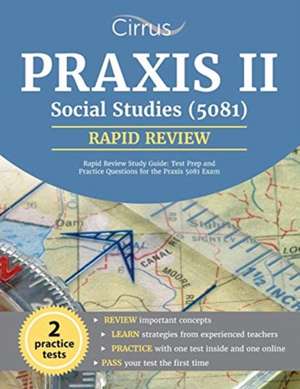 Praxis II Social Studies (5081) Rapid Review Study Guide de Praxis II Social Studies Exam Team